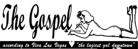 The Gospel according to Viva Las Vegas - "the laziest gal downtown"