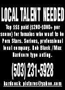 LOCAL TALENT NEEDED  503-231-5928