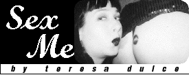 Sex Me by Teresa Dulce