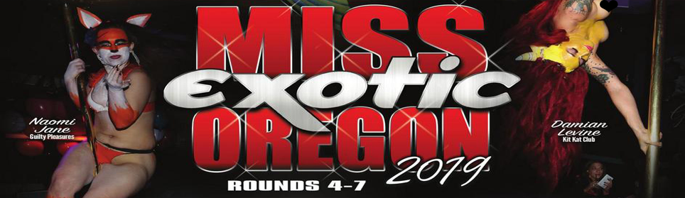 Miss Exotic Oregon Highlights
