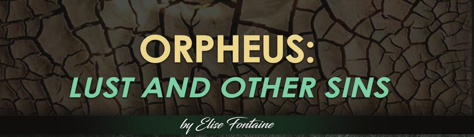 Orpheus: Lust and Other Sins