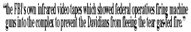 �the FBI's own infrared video tapes which showed
