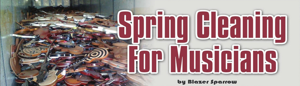 Spring Cleaning For Musicians