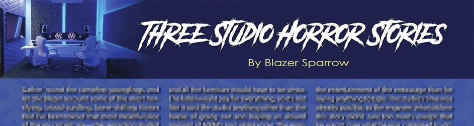 Three Studio Horror Stories