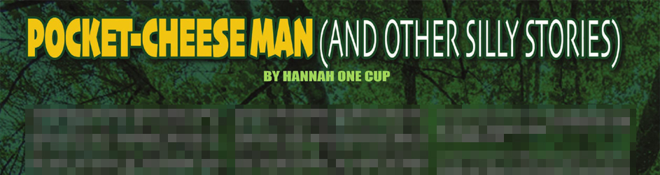 Pocket-Cheese Man (and Other Silly Stories)