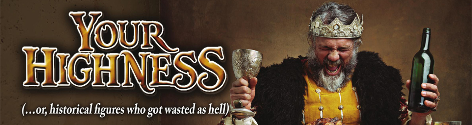 The Monthly Column: Your Highness