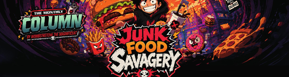 Junk Food Savagery