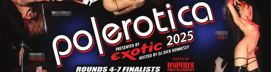 Polerotica 2025: Rounds 4-7 Finalists